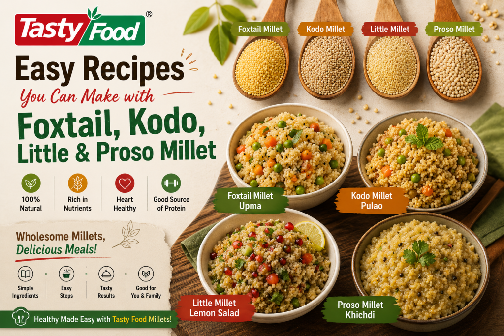 Easy Recipes You Can Make with Foxtail, Kodo, Little & Proso Millet